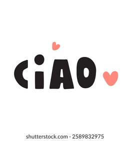 Word - Ciao. It's mean hello in Italian language.. Vector illustration on white background.