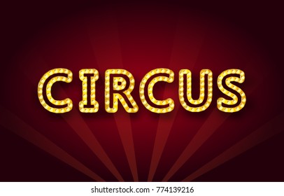 The word Circus in a retro style with glowing light bulbs