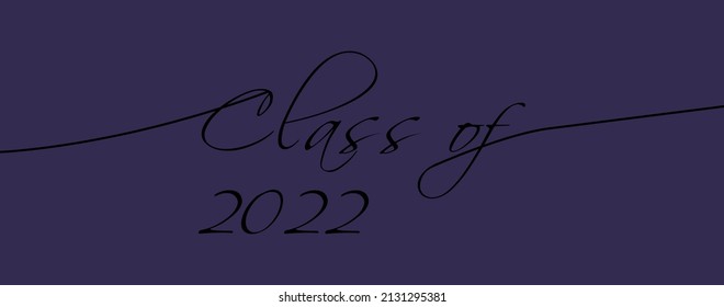 The word  CLASS OF 2022 written in letters of colorred background. For web design and logos