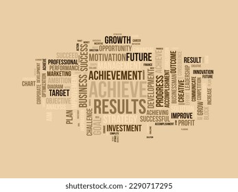 Word cloud background concept for Achieve Results. Marketing growth, financial achievement result of business development. vector illustration.