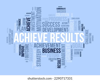 Word cloud background concept for Achieve Results. Marketing growth, financial achievement result of business development. vector illustration.