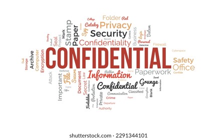 Word cloud background concept for Confidential. Secret information authority, privacy important of departure document. vector illustration.