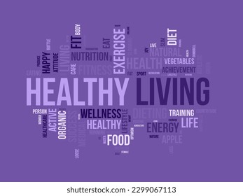 Word cloud background concept for Healthy living. diet exercise, fit lifestyle with organic food of eating energy. vector illustration.