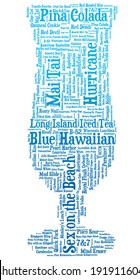 Word cloud concept in shape of hurricane glass with names of a 100 known cocktails, with Blue Hawaiian, Pina Colada, Hurricane, Sex on the Beach, Mai Tai emphasized, in color of Blue Hawaiian
