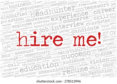 Word cloud related to job interview, employment and recruitment. Words "Hire me!" emphasized.