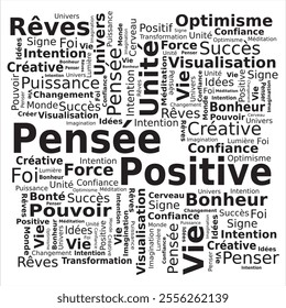 Word Cloud Tag - Positive Thinking in Black and White Colors - French language