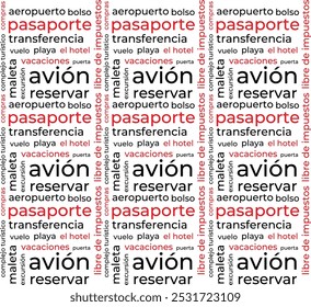 Word cloud template about travel in Spanish. Conceptual vector background. Translation airport, bag, shopping, tourist, passport, transfer, flight, beach, hotel, suitcase, holidays, gate, aircraft