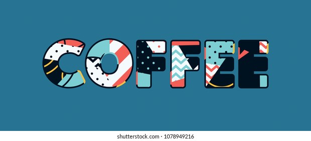 The word COFFEE concept written in colorful abstract typography. Vector EPS 10 available.