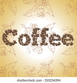 The word "coffee", decorated with coffee beans and seamless pattern with coffee plants