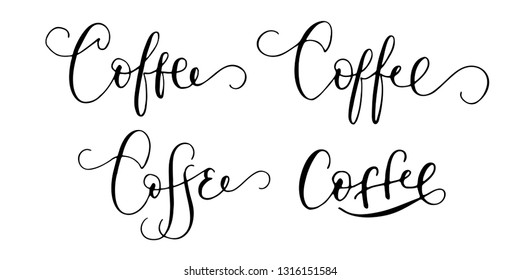 Word 'Coffee' written in different ways of  modern calligraphy style with flourishes. Nice, elegant, isolated trace on white background. Perfect for menu, package, spice boxes, tags, labels.