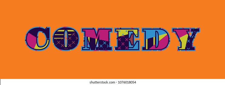 The word COMEDY concept written in colorful abstract typography. Vector EPS 10 available.