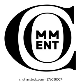 The word Comment in clean, strong black and white. Monochrome typographic image, vector