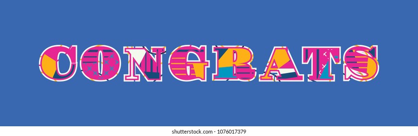 The word CONGRATS concept written in colorful abstract typography. Vector EPS 10 available.