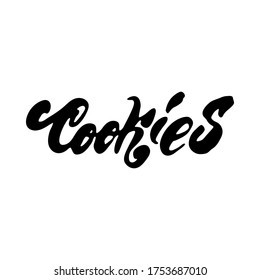 The word Cookies is written with brush and ink. Vector design element on the theme of food and cooking. Black on white.