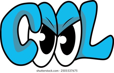 The word cool with the letter o is both in the shape of an eye with a sharp gaze