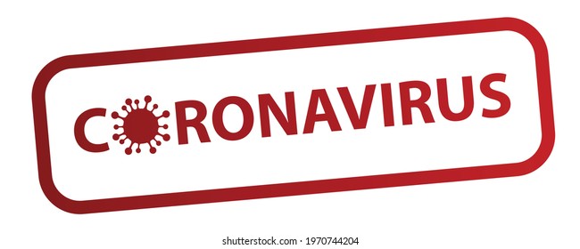 word coronavirus written in red text with virus sign. Stamp Vector illustration