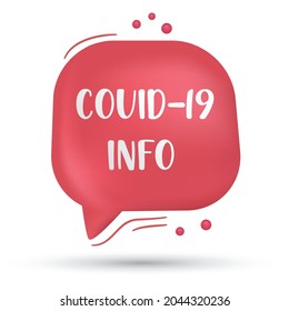 Word "Covid-19 Info" in speech bubble - 3d speech bubble and modern design