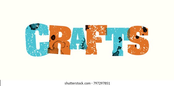 The word CRAFTS concept printed in letterpress hand stamped colorful grunge paint and ink. Vector EPS 10 available.