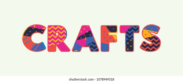 The word CRAFTS concept written in colorful abstract typography. Vector EPS 10 available.