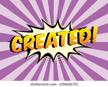 The Word Created on speech bubbles with sunshine background. Illustration in Comic style about Motivation business.

