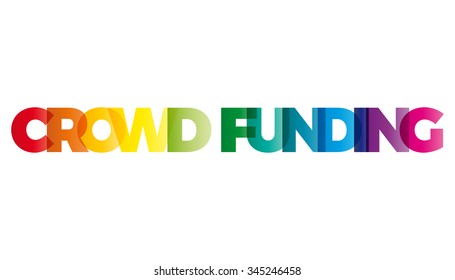 The word Crowd Funding. Vector banner with the text colored rainbow.