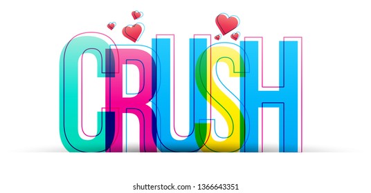 The word Crush. Colorful letters isolated on a white background