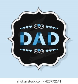 Word DAD with capital letters and heart dividers decoration - Flat vintage chalk badge on blue background