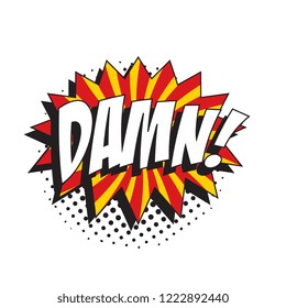 word damn! in retro comic speech bubble with halftone dotted shadow. vector illustration easy to edit and customize. eps10