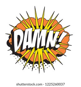 word damn! in retro comic speech bubble with halftone dotted shadow. vector illustration easy to edit and customize. eps10