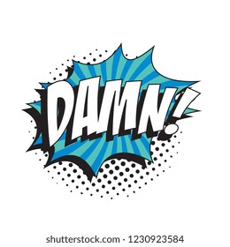 word damn! in retro comic speech bubble with halftone dotted shadow. vector illustration easy to edit and customize. eps10
