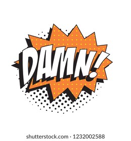 word damn! in retro comic speech bubble with halftone dotted shadow. vector illustration easy to edit and customize. eps10
