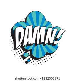 word damn! in retro comic speech bubble with halftone dotted shadow. vector illustration easy to edit and customize. eps10
