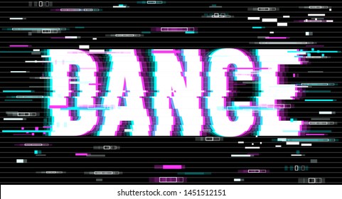 The word Dance on a glitch background. Vector letters