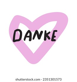 Word - danke. Love. German language. Thank you. Vector hand drawn illustration.