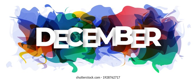 The word ''December'' on abstract colorful background. Vector illustration.