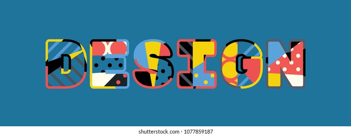 The word DESIGN concept written in colorful abstract typography. Vector EPS 10 available.