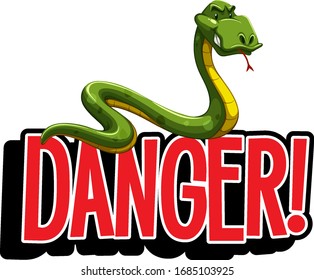 Word design for danger with wild snake illustration