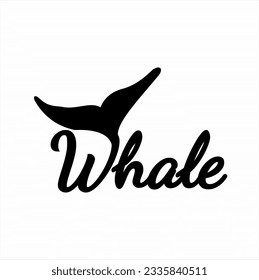 Word design " Whale " with illustration of whale tail on letter W. Can be used for t-shirt design.