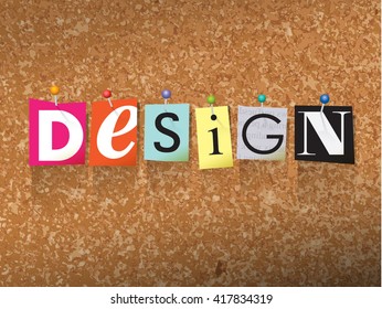 The word "DESIGN" written in cut ransom note style paper letters and pinned to a cork bulletin board. Vector EPS 10 illustration available.