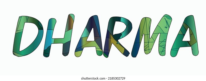 Word Dharma. Sanskrit word meaning that which holds high