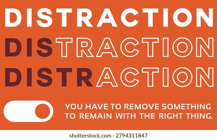 The word distraction is repeated in different styles with a toggle switch and a quote about focus.