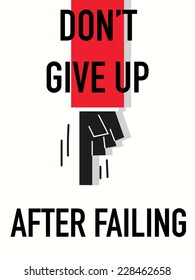 Word DO NOT GIVE UP AFTER FAILING vector illustration