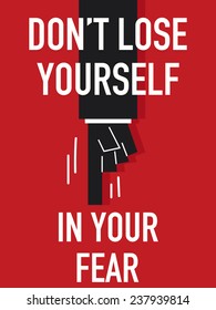 Word DO NOT LOSE YOURSELF