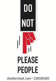 Word DO NOT PLEASE PEOPLE vector illustration