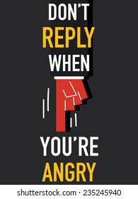 Word DO NOT REPLY WHEN YOU ARE ANGRY