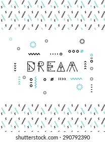 Word Dream with geometric elements on white background with seamless pattern