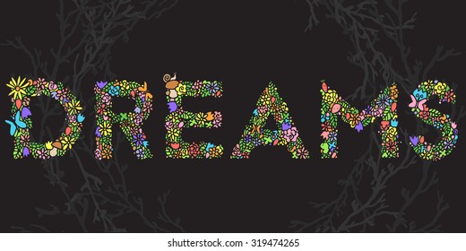 The word 'Dreams'. Vector summer letter of flowers, plants, berries and butterflies. Mosaic bright letters. Design poster, paper, cards, textile, packing, invitations
