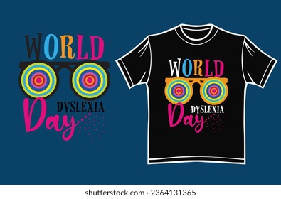 word dyslexia day t shirt ,hoodie mug ,bag design