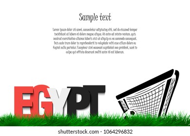 Word Egypt and soccer ball in the gate on the grass. Vector illustration