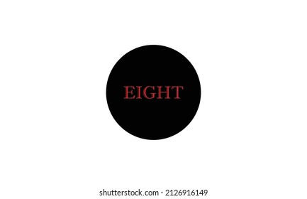 Word EIGHT in letters Icon design with circle outside. Creative modern letters icon, Premium vector illustration.